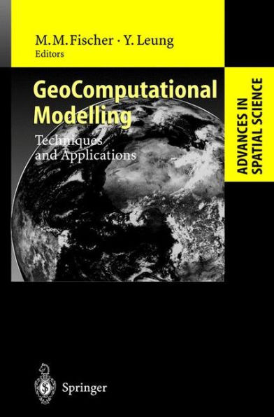 GeoComputational Modelling: Techniques and Applications / Edition 1