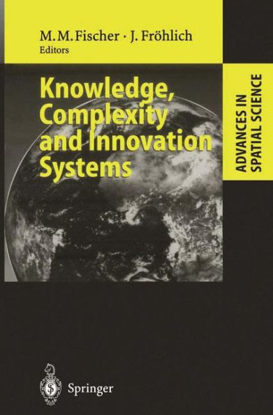 Knowledge, Complexity and Innovation Systems / Edition 1