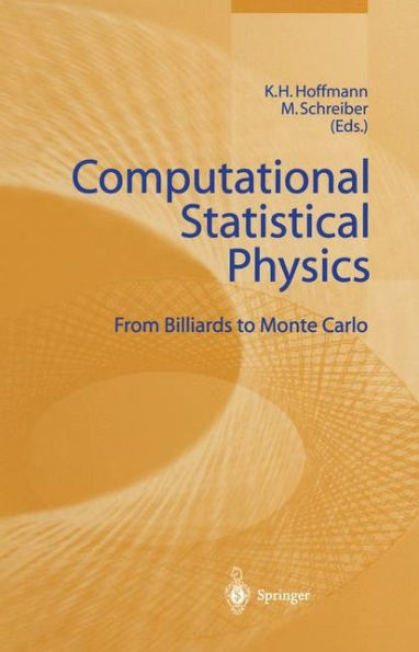 Computational Statistical Physics: From Billiards to Monte Carlo / Edition 1