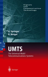 Title: UMTS: The Physical Layer of the Universal Mobile Telecommunications System / Edition 1, Author: Andreas Springer