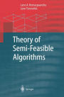Theory of Semi-Feasible Algorithms / Edition 1
