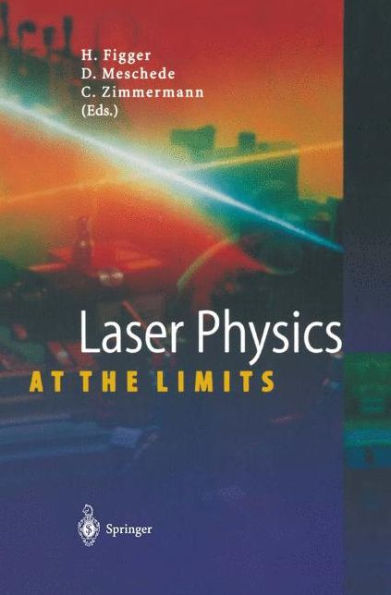 Laser Physics at the Limits / Edition 1