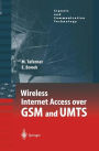 Wireless Internet Access over GSM and UMTS / Edition 1
