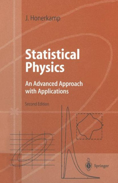 Statistical Physics: An Advanced Approach with Applications Web-enhanced with Problems and Solutions / Edition 2