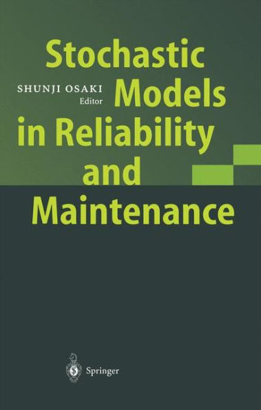 Stochastic Models in Reliability and Maintenance