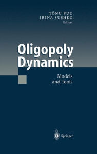 Title: Oligopoly Dynamics: Models and Tools / Edition 1, Author: Irina Sushko
