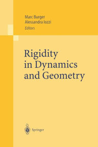 Title: Rigidity in Dynamics and Geometry: Contributions from the Programme Ergodic Theory, Geometric Rigidity and Number Theory, Isaac Newton Institute for the Mathematical Sciences Cambridge, United Kingdom, 5 January - 7 July 2000 / Edition 1, Author: Marc Burger