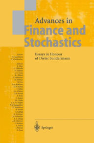 Title: Advances in Finance and Stochastics: Essays in Honour of Dieter Sondermann / Edition 1, Author: Klaus Sandmann