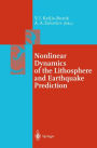 Nonlinear Dynamics of the Lithosphere and Earthquake Prediction / Edition 1