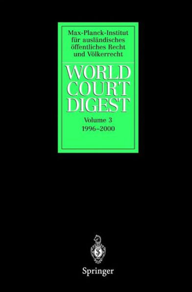 World Court Digest: Volume 3: 1996 - 2000 / Edition 1