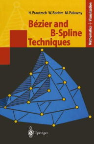 Title: Bézier and B-Spline Techniques / Edition 1, Author: Hartmut Prautzsch