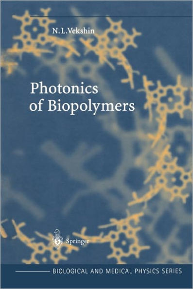 Photonics of Biopolymers / Edition 1