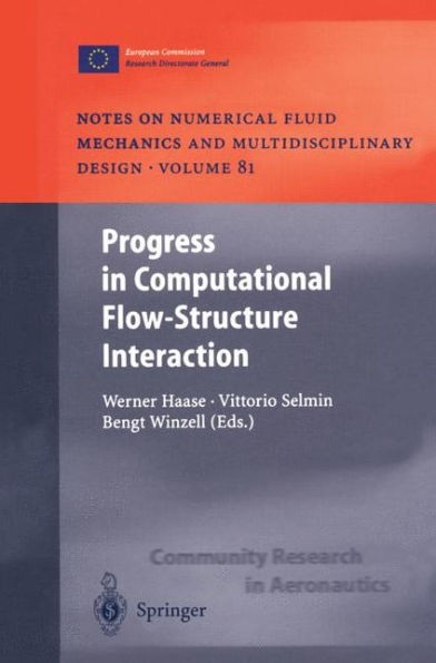 Progress in Computational Flow-Structure Interaction: Results of the Project UNSI, supported by the European Union 1998 - 2000 / Edition 1