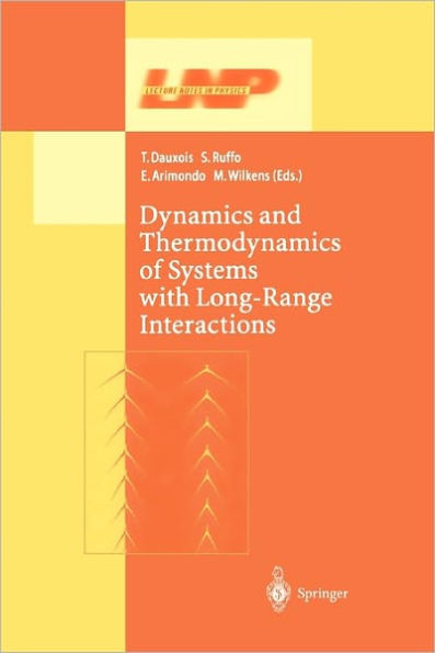 Dynamics and Thermodynamics of Systems with Long Range Interactions / Edition 1