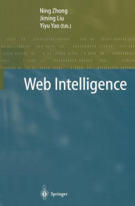 Title: Web Intelligence / Edition 1, Author: Ning Zhong
