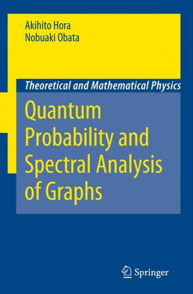 Quantum Probability and Spectral Analysis of Graphs