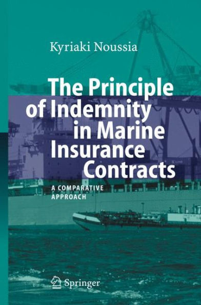 The Principle of Indemnity Marine Insurance Contracts: A Comparative Approach