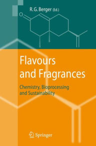 Title: Flavours and Fragrances: Chemistry, Bioprocessing and Sustainability / Edition 1, Author: Ralf Gïnter Berger