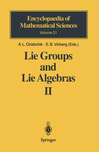 Lie Groups and Lie Algebras II: Discrete Subgroups of Lie Groups and Cohomologies of Lie Groups and Lie Algebras / Edition 1