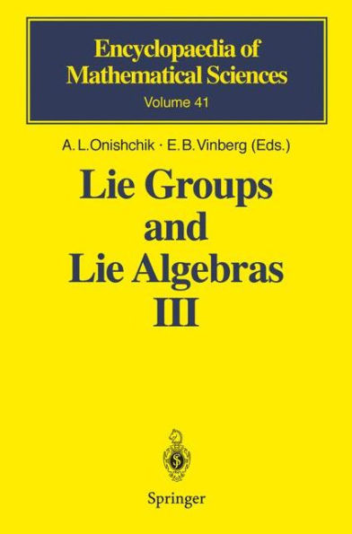 Lie Groups and Lie Algebras III: Structure of Lie Groups and Lie Algebras / Edition 1