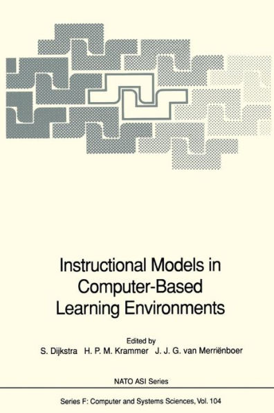 Instructional Models in Computer-Based Learning Environments / Edition 1