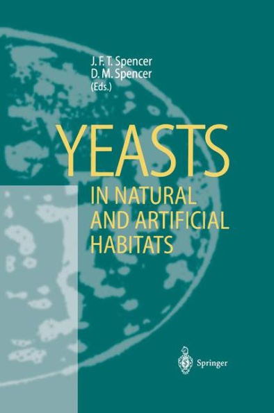 Yeasts in Natural and Artificial Habitats / Edition 1