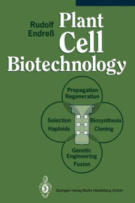 Title: Plant Cell Biotechnology / Edition 1, Author: Rudolf Endress