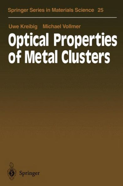 Optical Properties of Metal Clusters / Edition 1