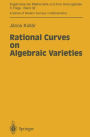 Rational Curves on Algebraic Varieties / Edition 1