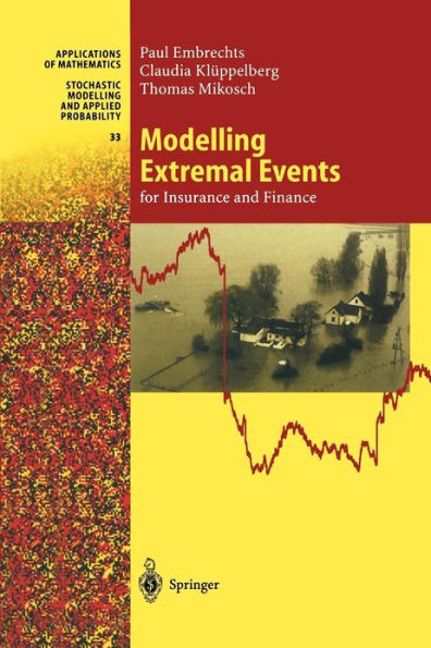 Modelling Extremal Events: for Insurance and Finance / Edition 1