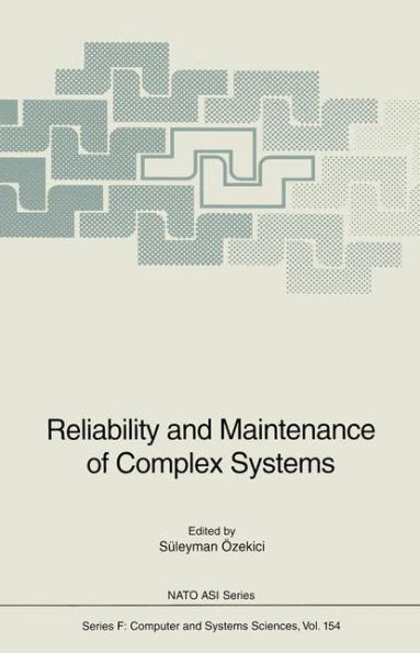 Reliability and Maintenance of Complex Systems