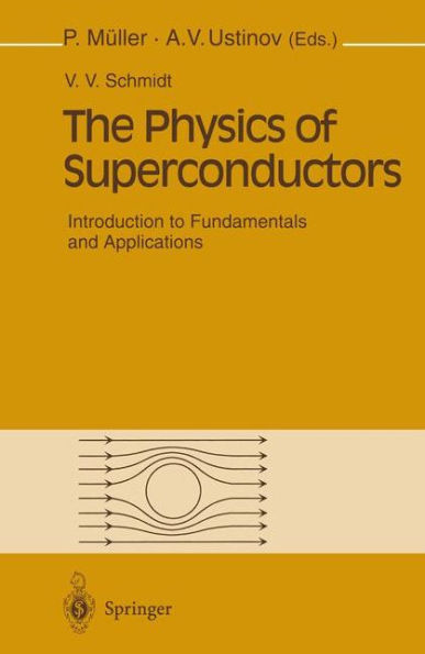 The Physics of Superconductors: Introduction to Fundamentals and Applications / Edition 1