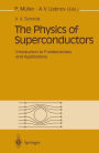 The Physics of Superconductors: Introduction to Fundamentals and Applications / Edition 1