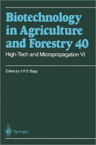 Title: High-Tech and Micropropagation VI / Edition 1, Author: Y.P.S Bajaj