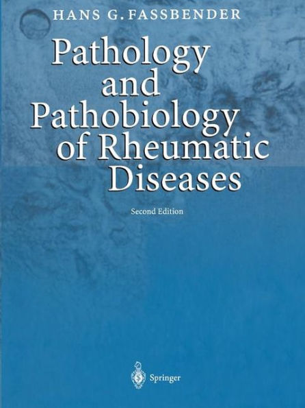 Pathology and Pathobiology of Rheumatic Diseases / Edition 2