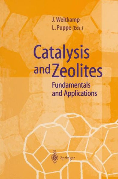Catalysis and Zeolites: Fundamentals and Applications / Edition 1