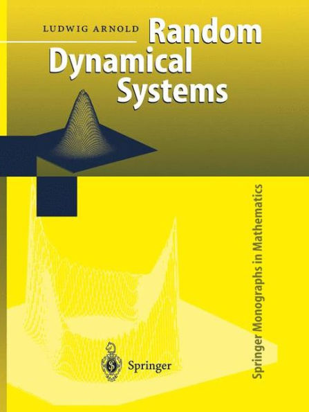 Random Dynamical Systems / Edition 1