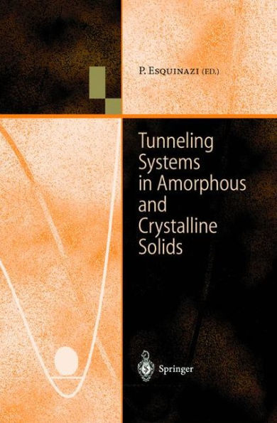 Tunneling Systems in Amorphous and Crystalline Solids / Edition 1