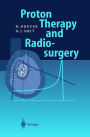 Proton Therapy and Radiosurgery / Edition 1