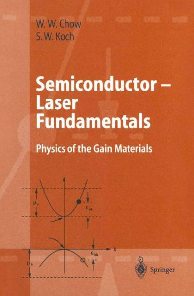 Semiconductor-Laser Fundamentals: Physics of the Gain Materials / Edition 1