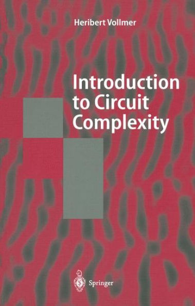 Introduction to Circuit Complexity: A Uniform Approach