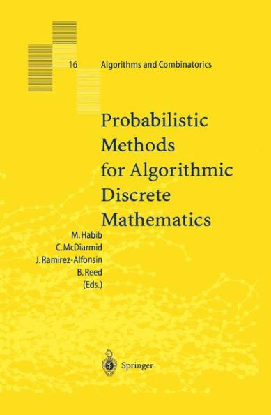 Probabilistic Methods for Algorithmic Discrete Mathematics / Edition 1