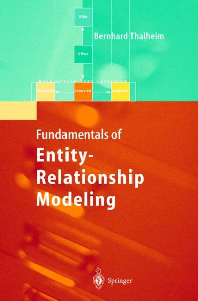 Entity-Relationship Modeling: Foundations of Database Technology / Edition 1