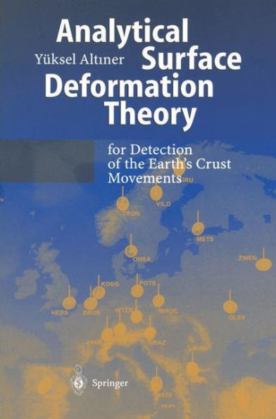 Analytical Surface Deformation Theory: For Detection of the Earth's Crust Movements / Edition 1