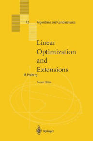 Title: Linear Optimization and Extensions / Edition 2, Author: Manfred Padberg