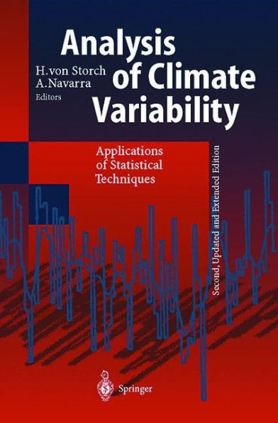 Analysis of Climate Variability: Applications of Statistical Techniques Proceedings of an Autumn School Organized by the Commission of the European Community on Elba from October 30 to November 6, 1993 / Edition 2