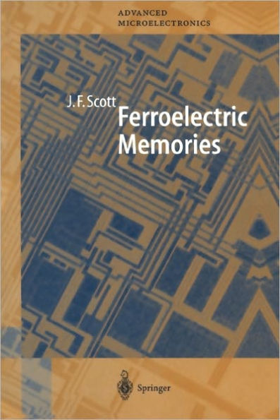 Ferroelectric Memories / Edition 1