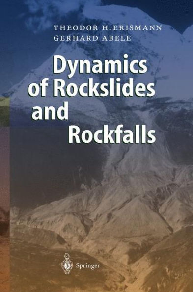 Dynamics of Rockslides and Rockfalls / Edition 1