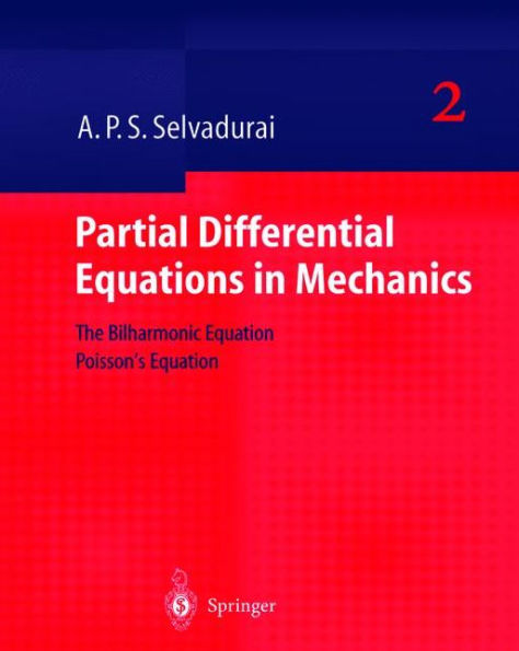 Partial Differential Equations in Mechanics 2: The Biharmonic Equation, Poisson's Equation / Edition 1