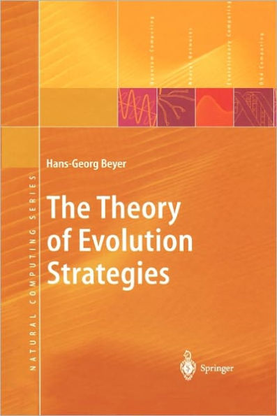 The Theory of Evolution Strategies / Edition 1